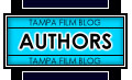 Tampa Film Blog Authors - Tampa indie film professionals can post their opinions about Tampa indie film, debate with other Tampa Film Blog posters, promote their projects, and let themselves be heard throughout the Tampa indie film scene!